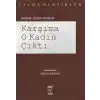 Karşıma O Kadın Çıktı