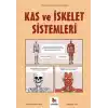 Kas ve İskelet Sistemleri - Gençler İçin Çizgilerle Bilim