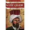 Katip Çelebi Dünyaca Ünlü Coğrafyacı Hacı Kalfa