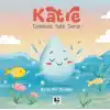 Katre - Damlada Saklı Deniz