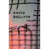 Kavga Başlıyor
