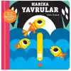 Kaydır ve Gülümse Harika Yavrular