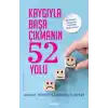 Kaygıyla Başa Çıkmanın 52 Yolu