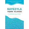Kaygıyla Yaşama Kılavuzu