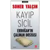 Kayıp Sicil Erdoğanın Çalınan Dosyası