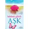 Kelebek Gibidir Aşk