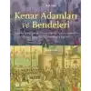 Kenar Adamları ve Bendeleri