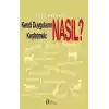 Kendi Duygularını Keşfetmek: Nasıl?