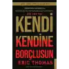 Kendi Kendine Borçlusun