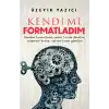 Kendimi Formatladım