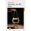 Kendine Ait Bir Film