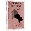 Kendine Ait Bir Oda