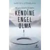 Kendine Engel Olma