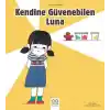 Kendine Güvenebilen Luna - Duygularımız