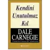 Kendini Unutulmaz Kıl