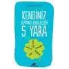 Kendiniz Olmanızı Engelleyen 5 Yara