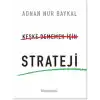 Keşke Dememek için Strateji