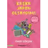 Keşke Japon Olsaydım!