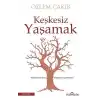 Keşkesiz Yaşamak