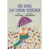 Kim Demiş Son Yaprak Olduğumu