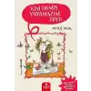 Kim Demiş Yaramazım Diye