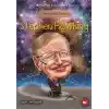 Kim Kimdi? Serisi - Stephen Hawking