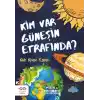 Kim Var Güneşin Etrafında ?