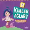 Kimler Ağlar