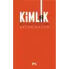 Kimlik - Demir Kafesten Plastiğe