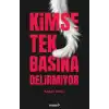 Kimse Tek Başına Delirmiyor