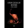 Kırgın Çocuklar Mevsimi