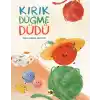 Kırık Düğme Düdü