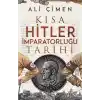 Kısa Hitler İmparatorluğu Tarihi