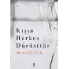 Kışın Herkes Dürüsttür