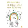 Kitaplarla Ve Filmlerle Aile Eğitimi