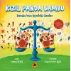 Kızıl Panda Bambu;Bambunun İçindeki Sesler