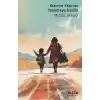 Kızımın Yarınını Yaşamaya Geldik