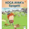 Koca Ayak’a Spagetti