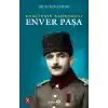 Komitenin Kahramanı Enver Paşa
