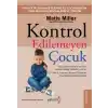Kontrol Edilemeyen Çocuk