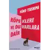 Köpeklere ve Duvarlara Dair