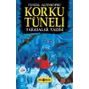 Korku Tüneli 1 - Yarasalar Vadisi