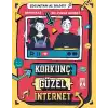 Korkunç Güzel İnternet - Çocuktan Al Bilgiyi