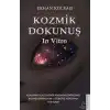 Kozmik Dokunuş In Vitro