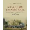 Kral Öldü Yaşasın Kral