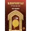 Kronofaj - 12nin Gizemi