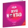 Küçük Sevgi Noktası