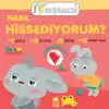Küçük Tavşancık - Nasıl Hissediyorum?