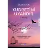 Kudretini Uyandır - Yükseliş