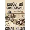 Kudüsteki Son Osmanlı